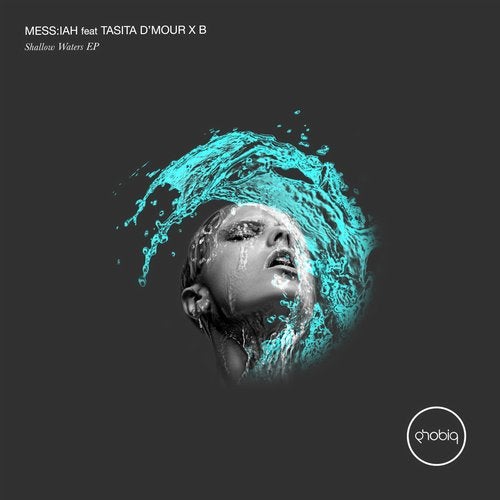 image cover: B, Tasita D'mour, MESS:IAH - Shallow Waters EP / Phobiq