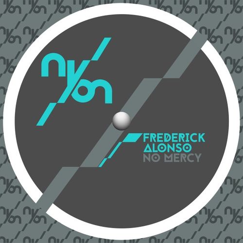 image cover: Frederick Alonso - No Mercy / NYON Records
