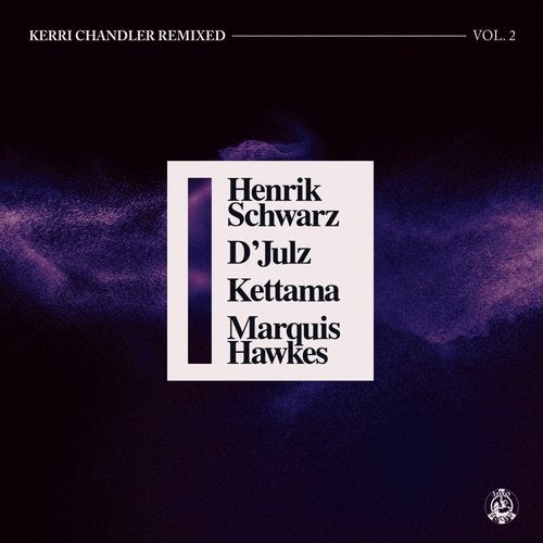 image cover: Jiletta Riley, Kerri Chandler, Jerome Sydenham, Lafayette - Kerri Chandler Remixed, Vol. 2 / Madhouse Records