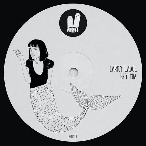 image cover: Larry Cadge - Hey Mia / Smiley Fingers