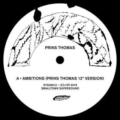 121251 346 09134840 Prins Thomas - Ambitions Remixes I / Smalltown Supersound