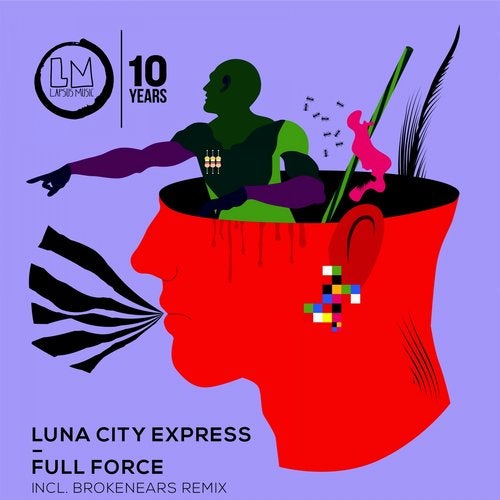 image cover: Luna City Express, Brokenears - Full Force / Lapsus Music