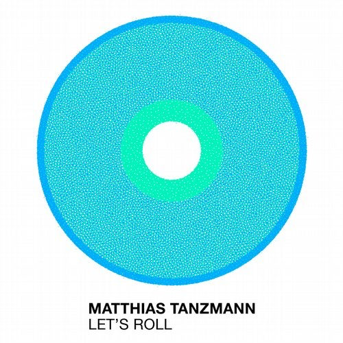 image cover: Matthias Tanzmann - Let's Roll / Moon Harbour Recordings