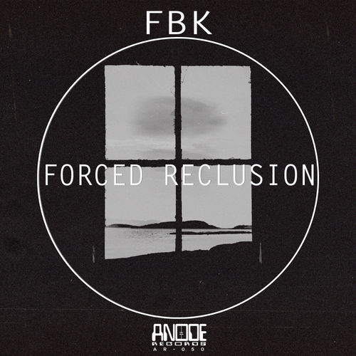 image cover: Fbk - Forced Reclusion / Anode Records