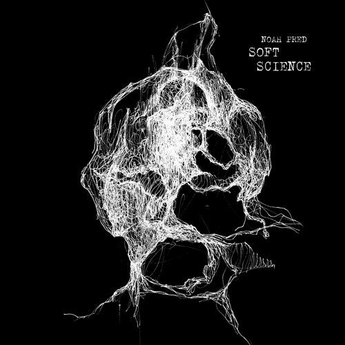 image cover: Noah Pred - Soft Science / Traumraum