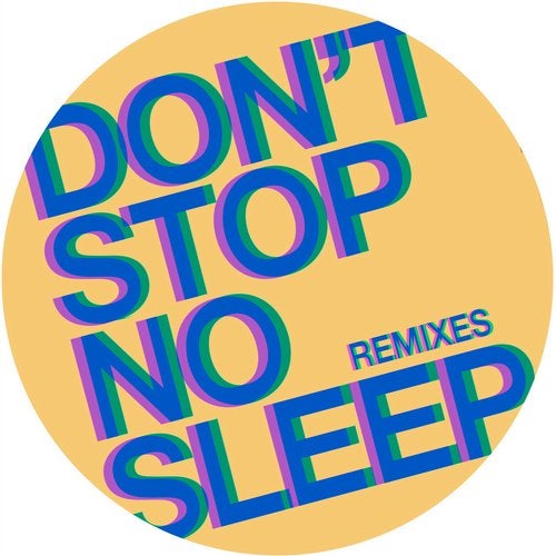 image cover: Radio Slave - Don't Stop No Sleep (Remixes) / Rekids