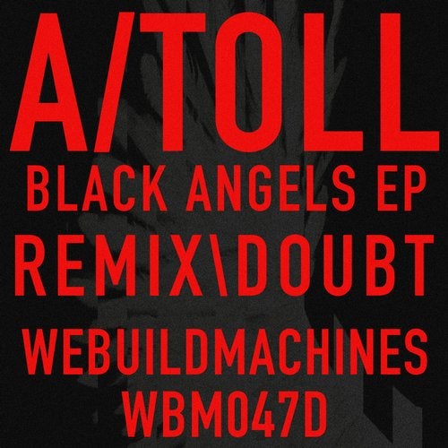 image cover: a/toll - Black Angels / Webuildmachines