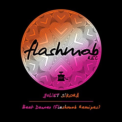 image cover: Juliet Sikora, Flashmob - Beat Dancer (Flashmob Remixes) / Flashmob Records