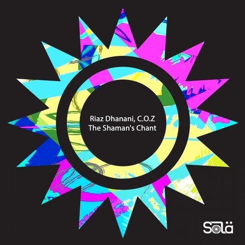 image cover: Riaz Dhanani, C.O.Z - The Shaman's Chant / Sola