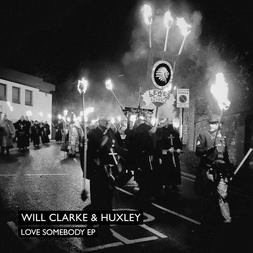 image cover: Will Clarke, Huxley - Love Somebody EP / We Are The Brave