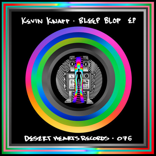 image cover: Kevin Knapp - Bleep Blop / Desert Hearts Records