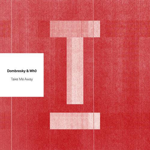 image cover: Dombresky - Take Me Away / Toolroom Records
