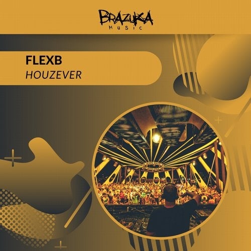 image cover: Flexb - Houzever / Brazuka Music