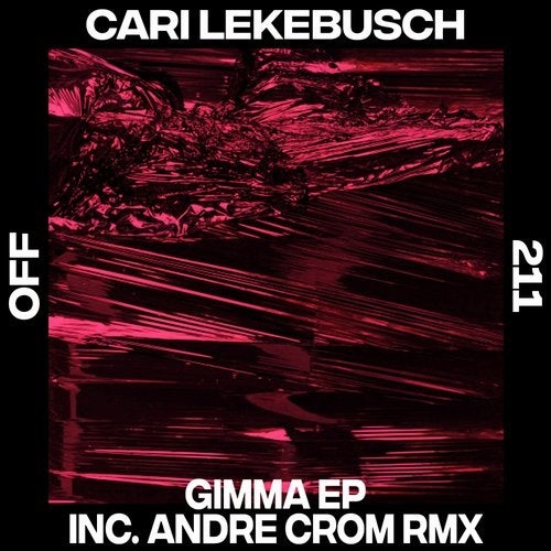 image cover: Cari Lekebusch - Gimma (+Andre Crom Remix) / Off Recordings