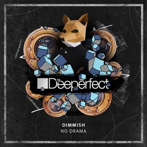 image cover: Dimmish - No Drama / Deeperfect Records
