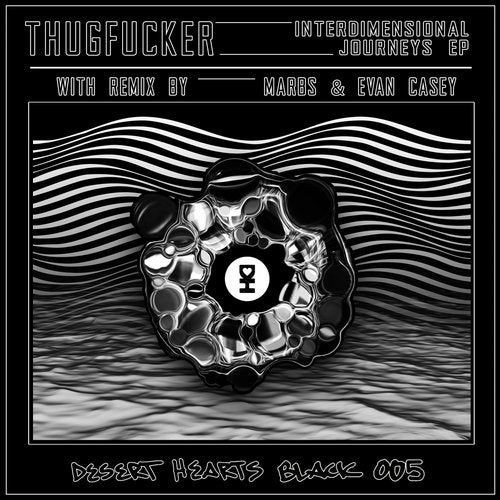 image cover: Thugfucker - Interdimensional Journeys / Desert Hearts Black