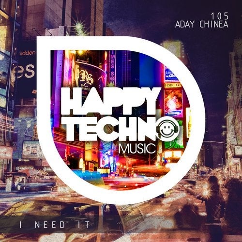 image cover: Aday Chinea - I Need It / Happy Techno Music