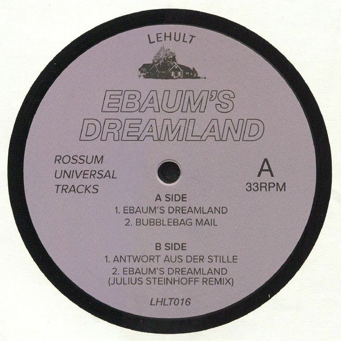 image cover: Rossum Universal Tracks - Ebaum's Dreamland / Lehult