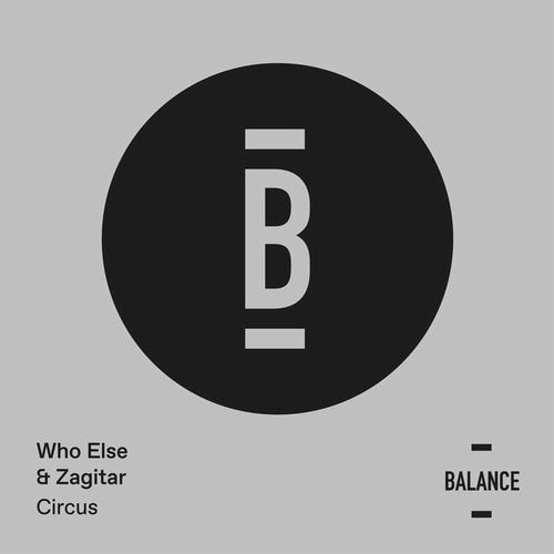 image cover: Who Else, Zagitar - Circus / Balance Music