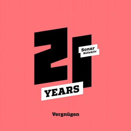image cover: VA - Sonar Kollektiv 21 Years ...Vergnügen / Sonar Kollektiv