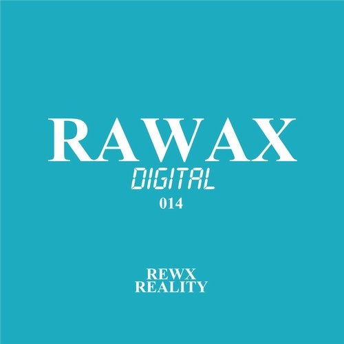 image cover: Rewx - Reality / Rawax