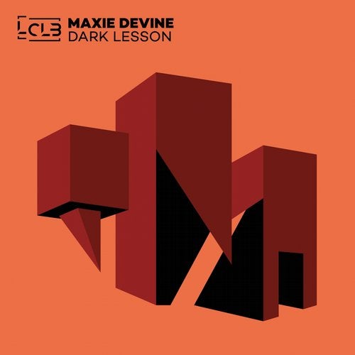 image cover: Maxie Devine - Dark Lesson / Le Club Records