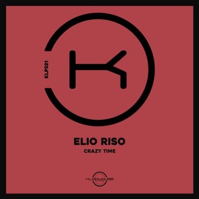 01 2020 346 09118765 Elio Riso - Crazy Time / Klaphouse Records
