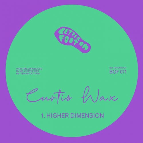 image cover: Curtis Wax - Higher Dimension / Better On Foot