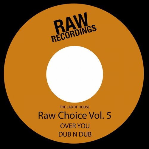 image cover: The Lab Of House - Raw Choice, Vol. 5 / Raw Recordings