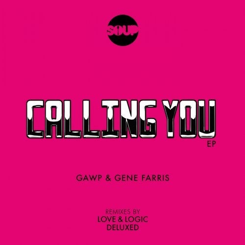 image cover: Gene Farris, GAWP - Calling You EP / SOUP