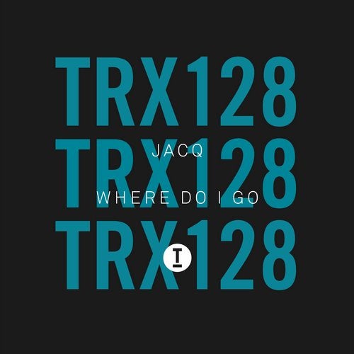 image cover: Jacq (UK) - Where Do I Go / Toolroom Trax