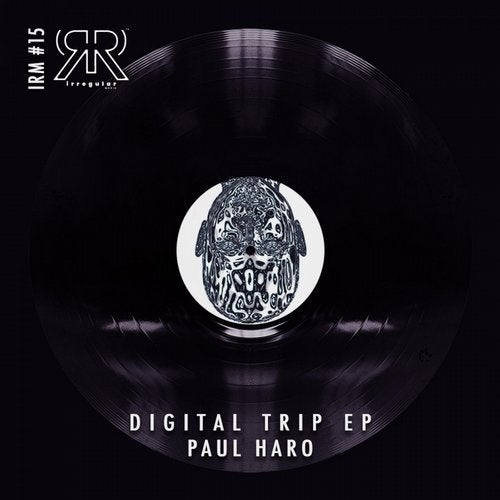image cover: Paul Haro - Digital Trip EP / Irregular Musik