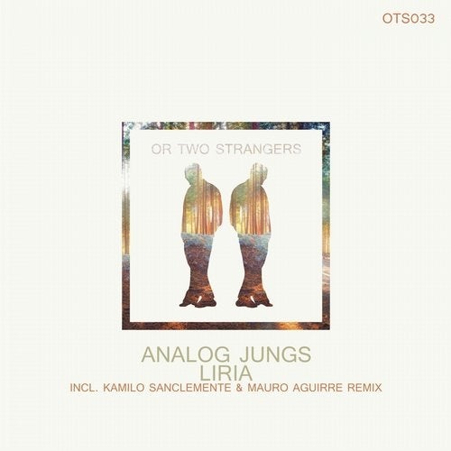 image cover: Analog Jungs - Liria / Or Two Strangers