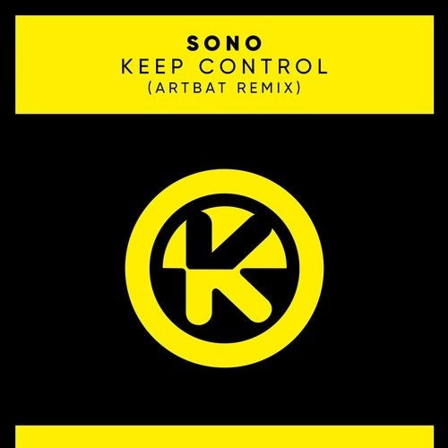 image cover: Sono - Keep Control (ARTBAT Remix) / Kontor Records