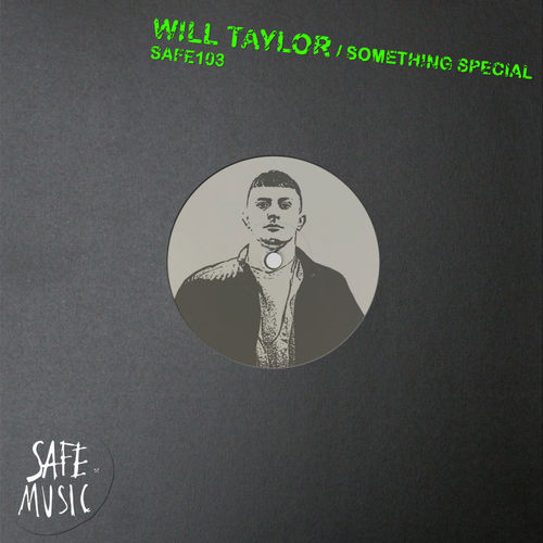 image cover: Will Taylor (UK) - Something Special (Incl. The Deepshakerz remix) / SAFE MUSIC