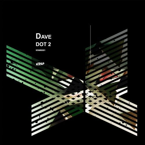 image cover: Dave. - Dot 2 / Kina Music