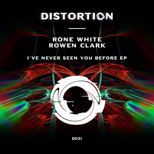 image cover: Rone White, Rowen Clark - I've Never Seen You Before EP / Distortion
