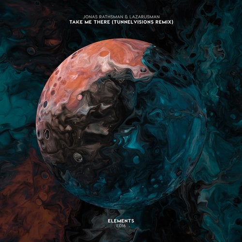 image cover: Jonas Rathsman, Lazarusman - Take Me There (Tunnelvisions Remix) / ELEMENTS