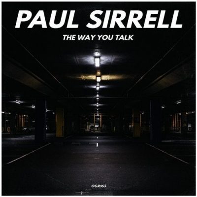 01 2020 346 09148283 Paul Sirrell - The Way You Talk / Orange Groove Records