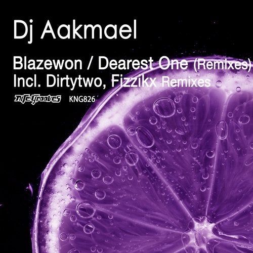 image cover: DJ Aakmael, Dirtytwo, Fizzikx - Blazewon / Dearest One (Remixes) / Nite Grooves