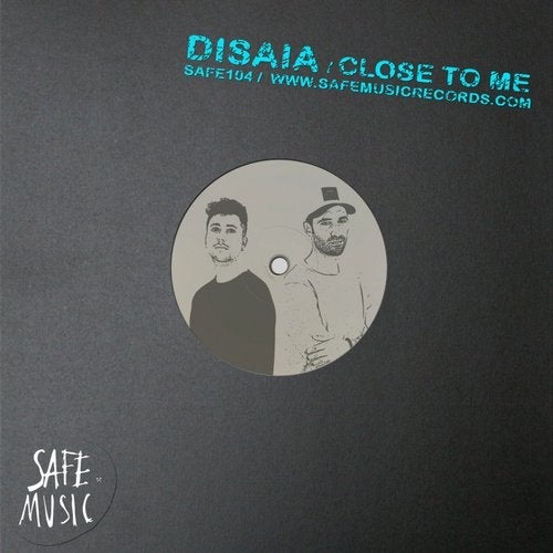 image cover: Disaia - Close To Me EP / Safe Music