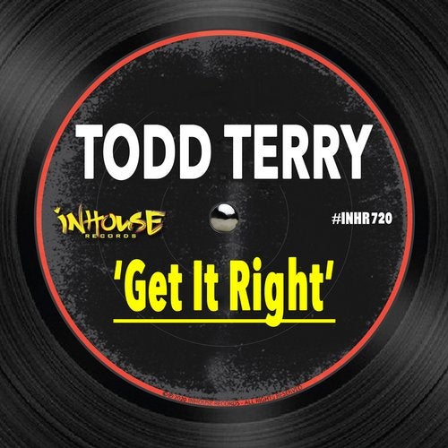 image cover: Todd Terry - Get It Right / Inhouse