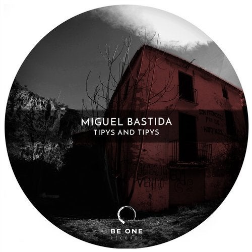 image cover: Miguel Bastida - Tipys And Tipys / Be One Records