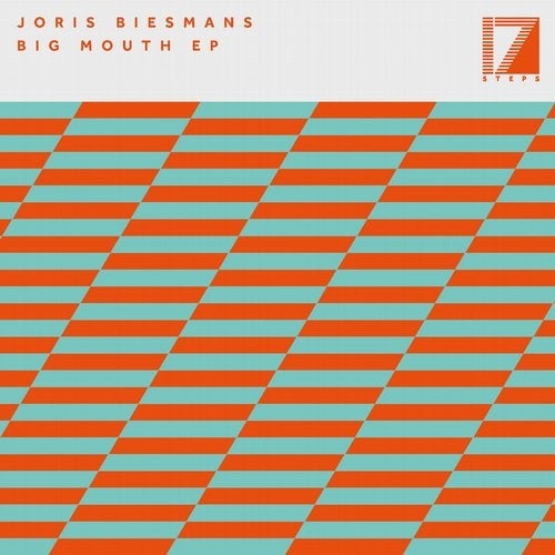 image cover: Joris Biesmans - Big Mouth EP / 17 Steps