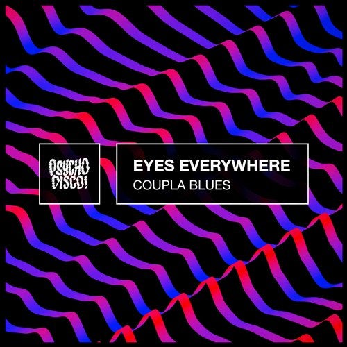 image cover: Eyes Everywhere - Coupla Blues / Psycho Disco!