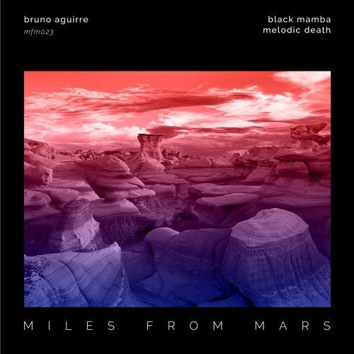 image cover: Bruno Aguirre - Miles From Mars 23 / Miles From Mars