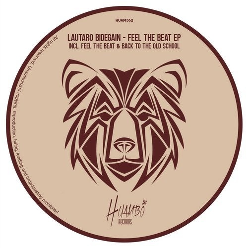 image cover: Lautaro Bidegain - Feel The Beat EP / Huambo Records