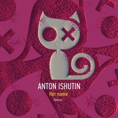 01 2020 346 09158787 Anton Ishutin - Her Name Remixes / Pepper Cat