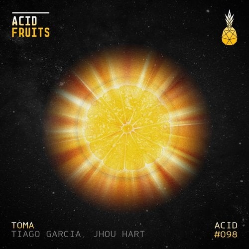 image cover: Tiago Garcia, Jhou Hart - Toma / Acid Fruits