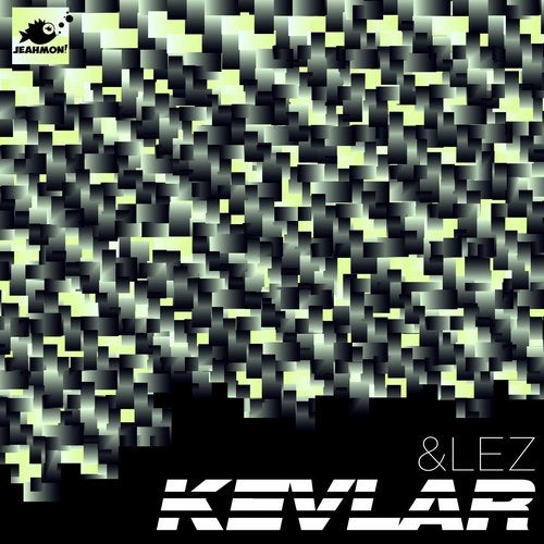 image cover: &lez - Kevlar / JEAHMON!